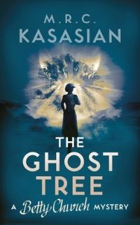 Book Cover for The Ghost Tree by M R C Kasasian
