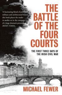 Book Cover for The Battle of the Four Courts by Michael Fewer