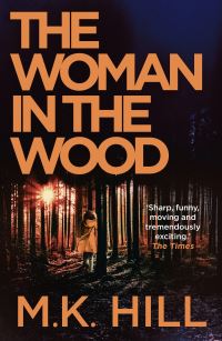 Book Cover for The Woman in the Wood by M K Hill