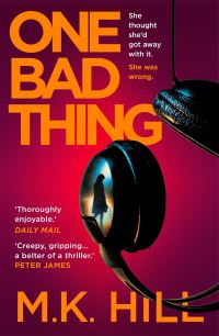 Book Cover for One Bad Thing by M K Hill