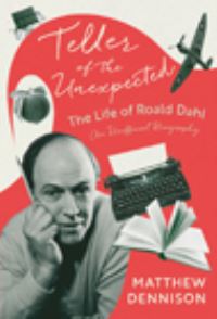 Book Cover for Teller of the Unexpected by Matthew Dennison