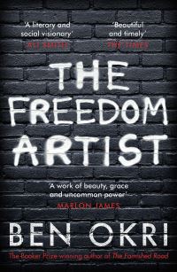 Book Cover for The Freedom Artist by Ben Okri