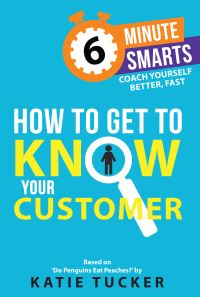 Book Cover for How to Get to Know Your Customer by Katie Tucker