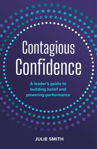 Book Cover for Contagious Confidence by Julie Smith