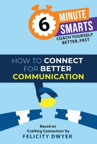 Book Cover for How to Connect for Better Communication by Felicity Dwyer