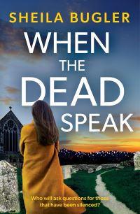 Book Cover for When the Dead Speak by Sheila Bugler