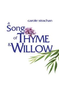 Book Cover for A Song of Thyme and Willow by Carole Strachan