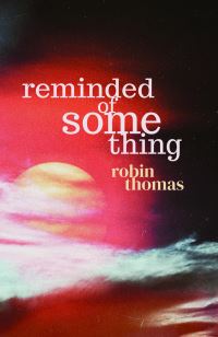 Book Cover for Reminded of Something by Robin Thomas