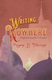 Book Cover for Writing Nowhere by Rowan B Fortune