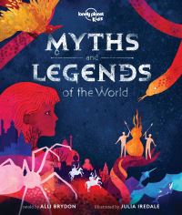Book Cover for Myths and Legends of the World by Alli Brydon