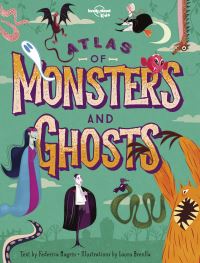Book Cover for Atlas of Monsters and Ghosts by Federica Magrin