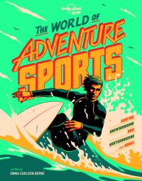 Book Cover for The World of Adventure Sports by Emma Carlson Berne