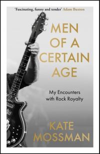 Book Cover for Men of a Certain Age by Kate Mossman