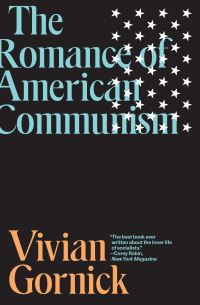 Book Cover for The Romance of American Communism by Vivian Gornick