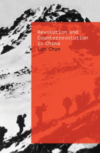 Book Cover for Revolution and Counterrevolution in China by Chun Lin