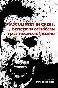Book Cover for Masculinity in Crisis by Catherine Rees