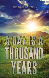 Book Cover for A Day Is a Thousand Years by Brian Burgess