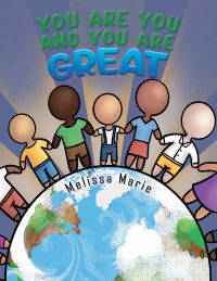 Book Cover for You Are You and You Are Great by Melissa Marie
