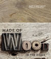 Book Cover for Made of Wood by Mark Bailey, Sally Bailey