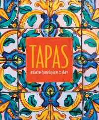 Book Cover for Tapas and Other Spanish Plates to Share by 