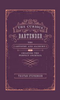 Book Cover for The Curious Bartender by Tristan Stephenson