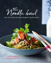 Book Cover for The Noodle Bowl by Louise Pickford