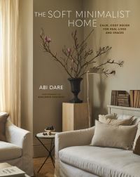 Book Cover for The Soft Minimalist Home by Abi Dare