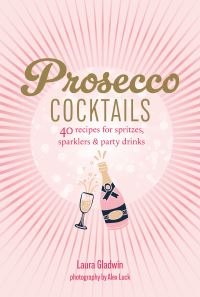 Book Cover for Prosecco Cocktails by Laura Gladwin