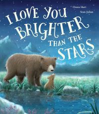 Book Cover for I Love You Brighter Than the Stars by Owen Hart