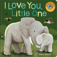 Book Cover for I Love You, Little One by Suzie Mason