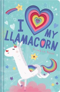 Book Cover for I Love My Llamacorn by Prisca Le Tandé