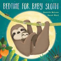 Book Cover for Bedtime for Baby Sloth by Danielle McLean