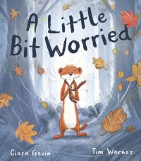 Book Cover for A Little Bit Worried by Ciara Gavin
