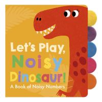 Book Cover for Let's Play, Noisy Dinosaur! by Georgiana Deutsch