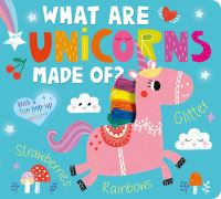 Book Cover for What Are Unicorns Made Of? by Amelia Hepworth