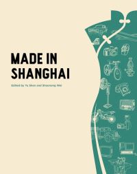 Book Cover for Made in Shanghai by Hua dong shi fan da xue