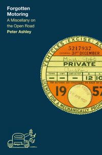 Book Cover for Forgotten Motoring by Peter Ashley