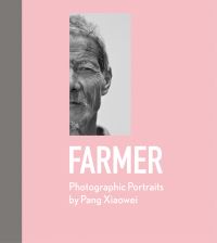 Book Cover for Farmer by Xiaowei Pang, Susannah Hecht, Xiaodong Yin, Xiaochen Zhang