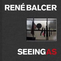 Book Cover for René Balcer - Seeing As by René Balcer