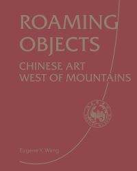 Book Cover for Roaming Objects by Shanxi Sheng, China Shanxi bo wu yuan Taiyuan