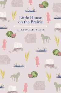 Book Cover for Little House on the Prairie by Laura Ingalls Wilder