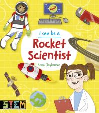 Book Cover for I Can Be a Rocket Scientist by Anna Claybourne