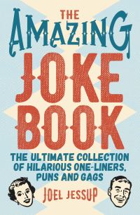Book Cover for The Amazing Joke Book by Joel Jessup