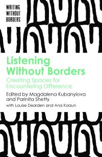 Book Cover for Listening Without Borders by Magdalena Kubanyiova, Parinita Shetty