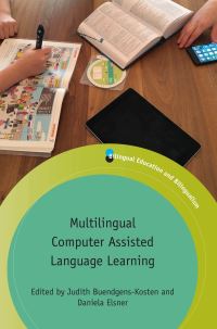 Book Cover for Multilingual Computer Assisted Language Learning by Judith Buendgens-Kosten, Daniela Elsner