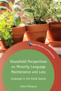 Book Cover for Household Perspectives on Minority Language Maintenance and Loss by Isabel Velázquez