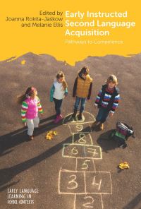 Book Cover for Early Instructed Second Language Acquisition by Joanna RokitaJaÔskow, Melanie Ellis