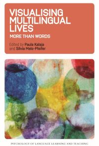 Book Cover for Visualising Multilingual Lives by Paula Kalaja, Sílvia MeloPfeifer