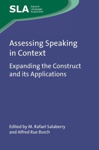 Book Cover for Assessing Speaking in Context by M Rafael Salaberry, Alfred Rue Burch