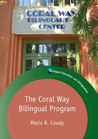 Book Cover for The Coral Way Bilingual Program by Maria R. Coady